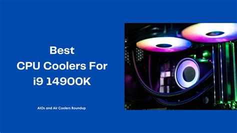 Best CPU Cooler For Intel Core i9.